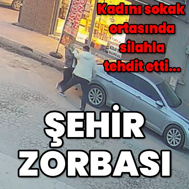 Sokak ortasında silahlı tehdit