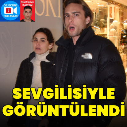 Sevgilisiyle görüntülendi