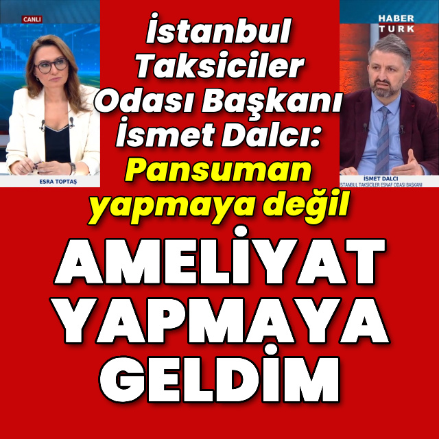 "Pansuman yapmaya değil, ameliyat yapmaya geldim"