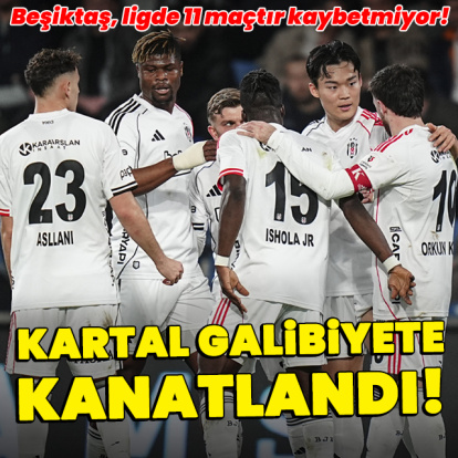 Beşiktaş galibiyete kanatlandı!