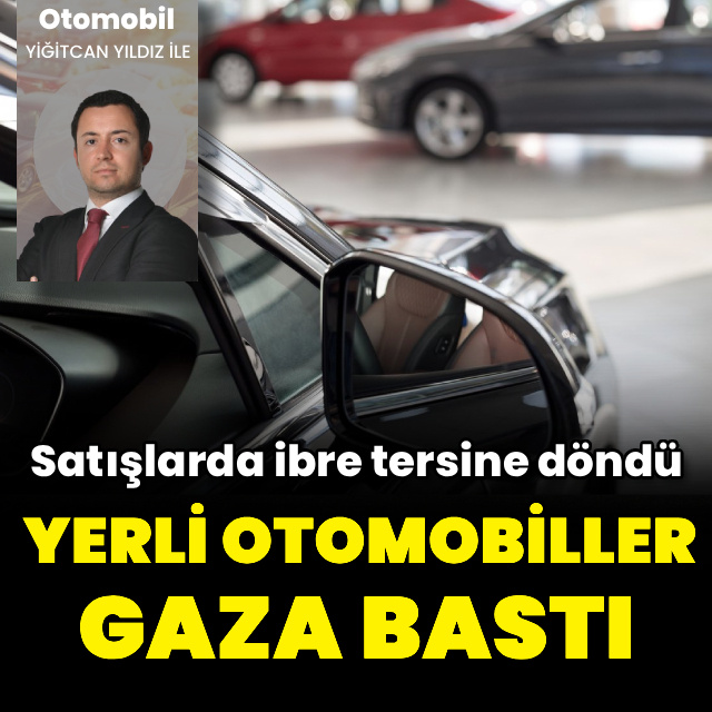Yerli modeller 2026'da gaza bastı