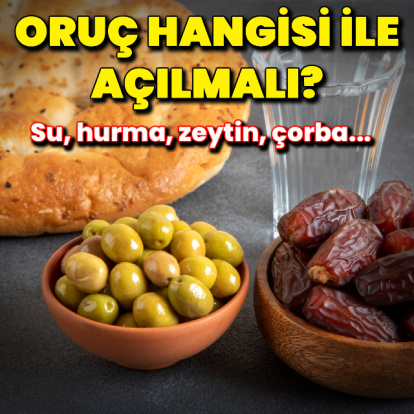 Oruç hangisi ile açılmalı?