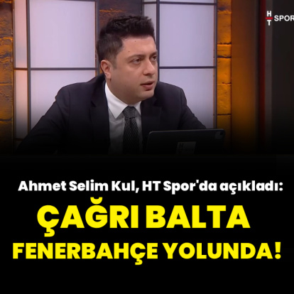 Çağrı Balta, Fenerbahçe yolunda!