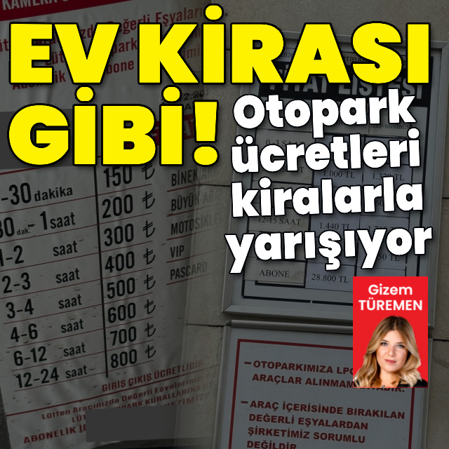 Otopark ücretleri kiralarla yarışıyor