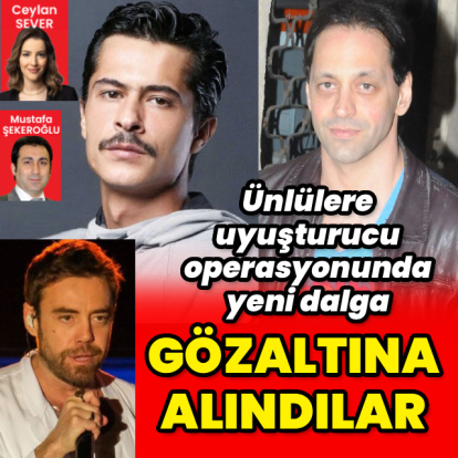 Ünlülere uyuşturucu operasyonu: 19 gözaltı