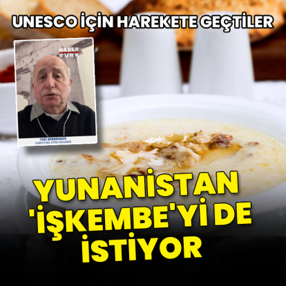 Yunanistan işkembe çorbasını da istiyor