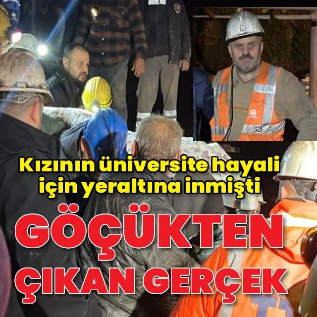 'Kızım okusun' dedi göçükte kaldı