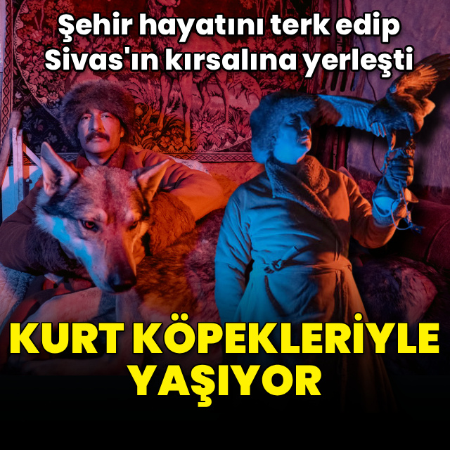 Sivas'ın bozkırında kurt köpekleriyle yaşıyor