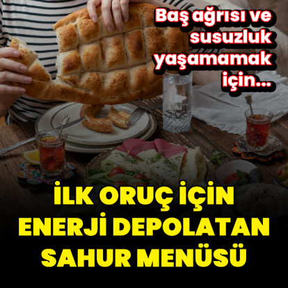 Doyurucu ve dengeli sahur menüsü!