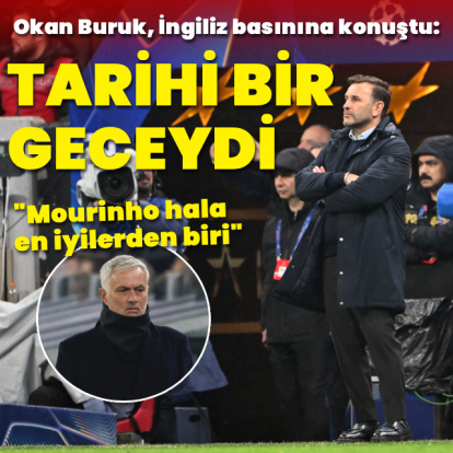Okan Buruk'tan Mourinho sözleri!