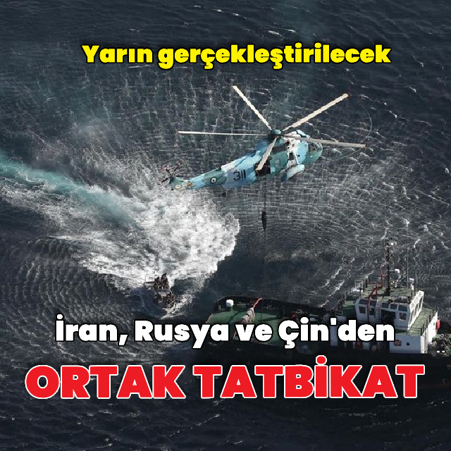 İran, Çin ve Rusya askeri tatbikat yapacak