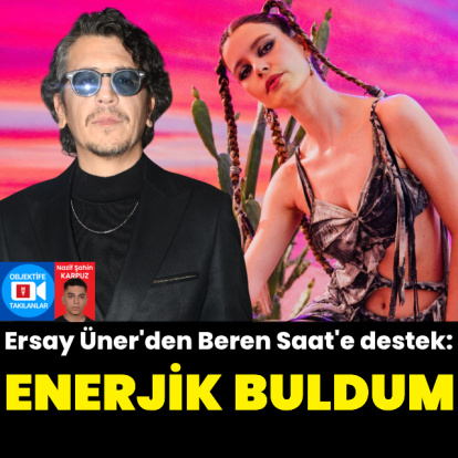 "Enerjik buldum"