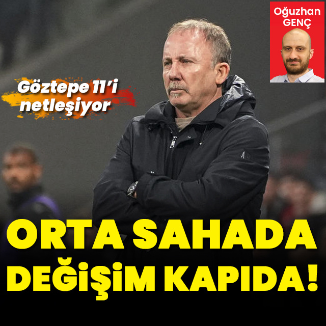 Orta sahada değişim kapıda!