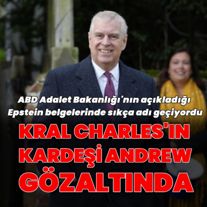 Kral Charles'ın kardeşi Andrew gözaltına alındı