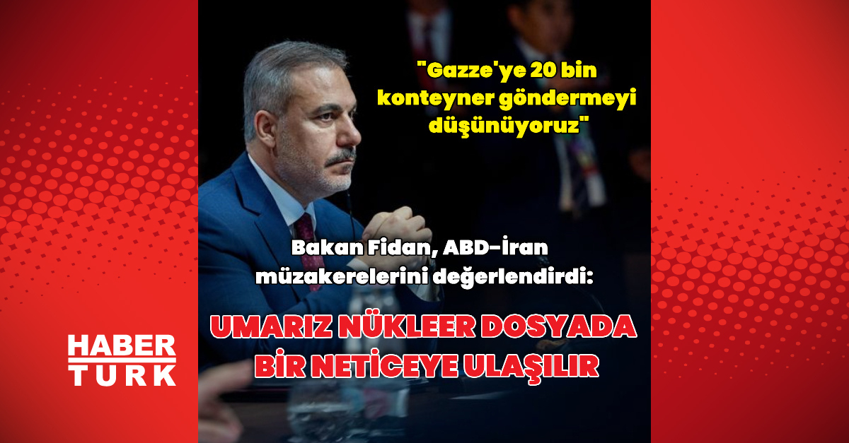 Bakan Fidan: Türkiye, Gazze'ye asker göndermeye hazır