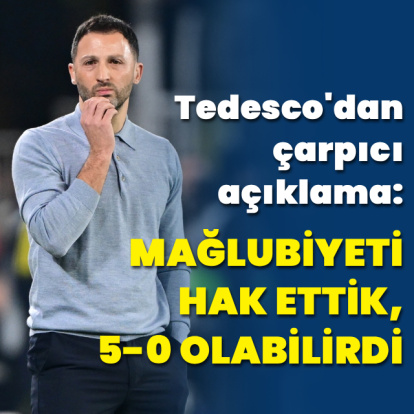 Domenico Tedesco: Mağlubiyeti hak ettik!