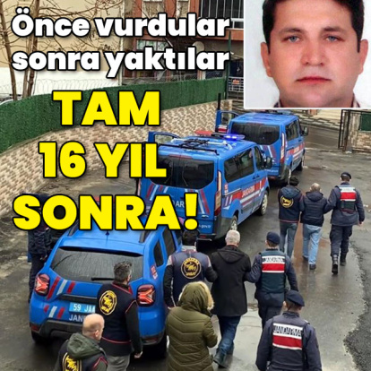 16 yıl sonra aydınlatıldı! Önce vurdular sonra yaktılar!