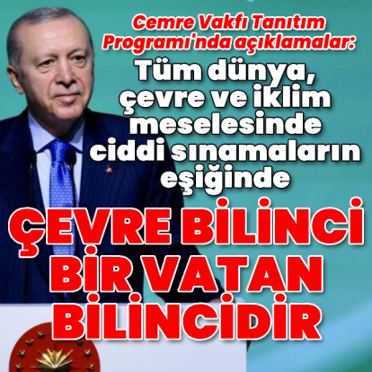 Cumhurbaşkanı Erdoğan'dan açıklamalar