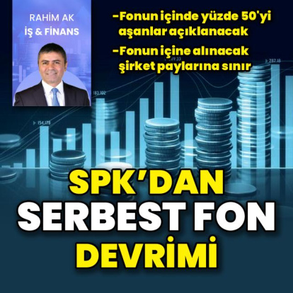 SPK'dan serbest fon devrimi