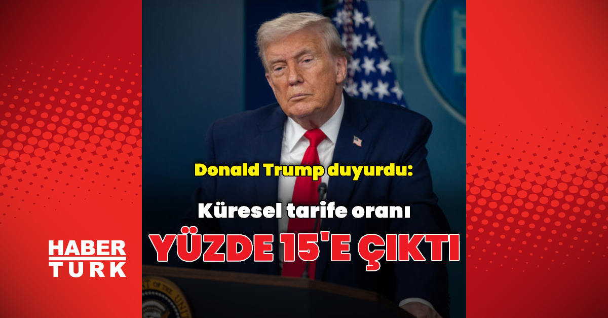 Yeni küresel tarife oranını duyurdu