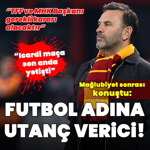 "Futbol adına utanç verici!"