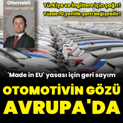 Otomotivin gözü kulağı Avrupa'da