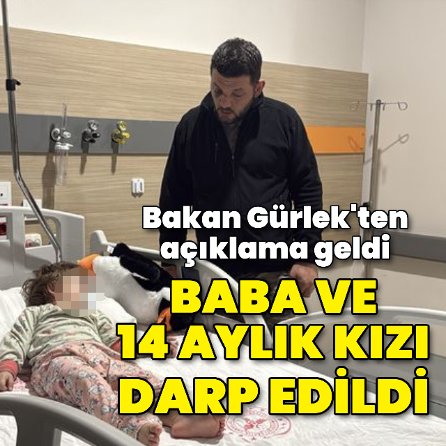 Yalova'da 'gürültü' şiddeti! Baba ve 14 aylık kızı darp edildi