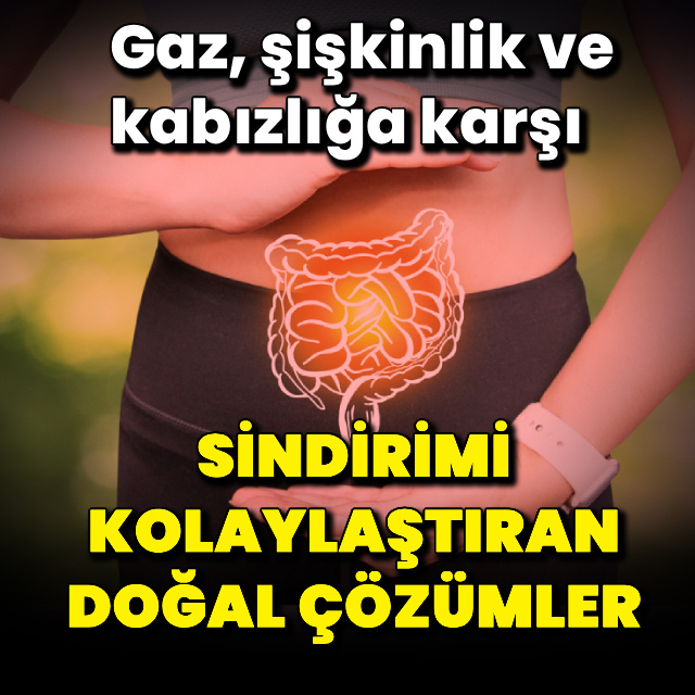 Sindirimi kolaylaştıran doğal çözümler