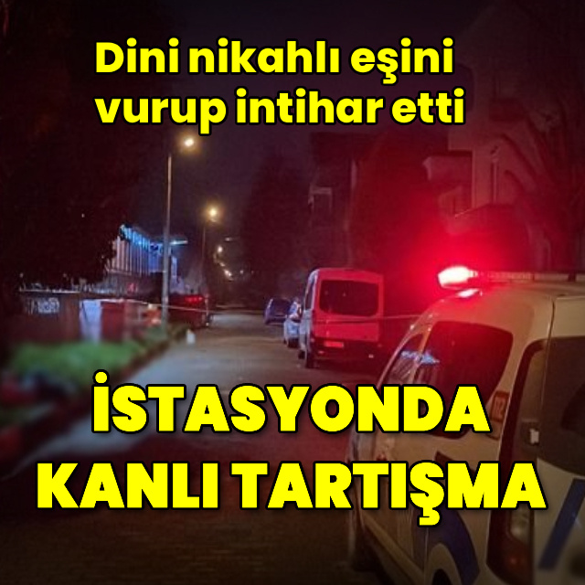 Dini nikahlı eşini vurup intihar etti