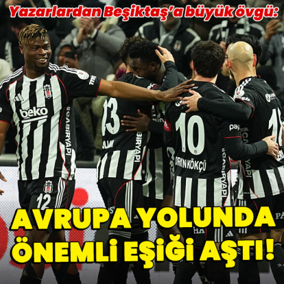 "Avrupa yolunda önemli eşiği aştı"