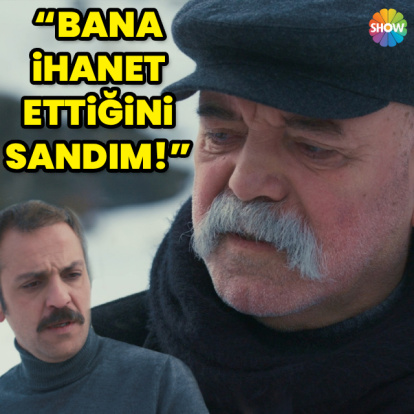 "Bana ihanet ettiğini sandım"
