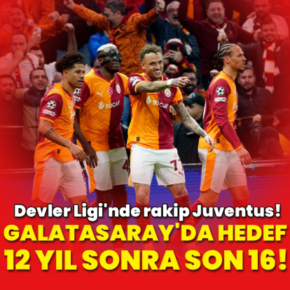 Galatasaray'da hedef 12 yıl sonra son 16!
