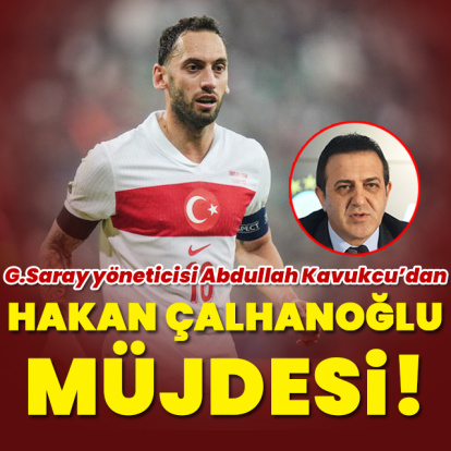 G.Saraylı yöneticiden Hakan Çalhanoğlu müjdesi!