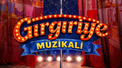 'Gırgıriye Müzikali' Nisan'da sahnede