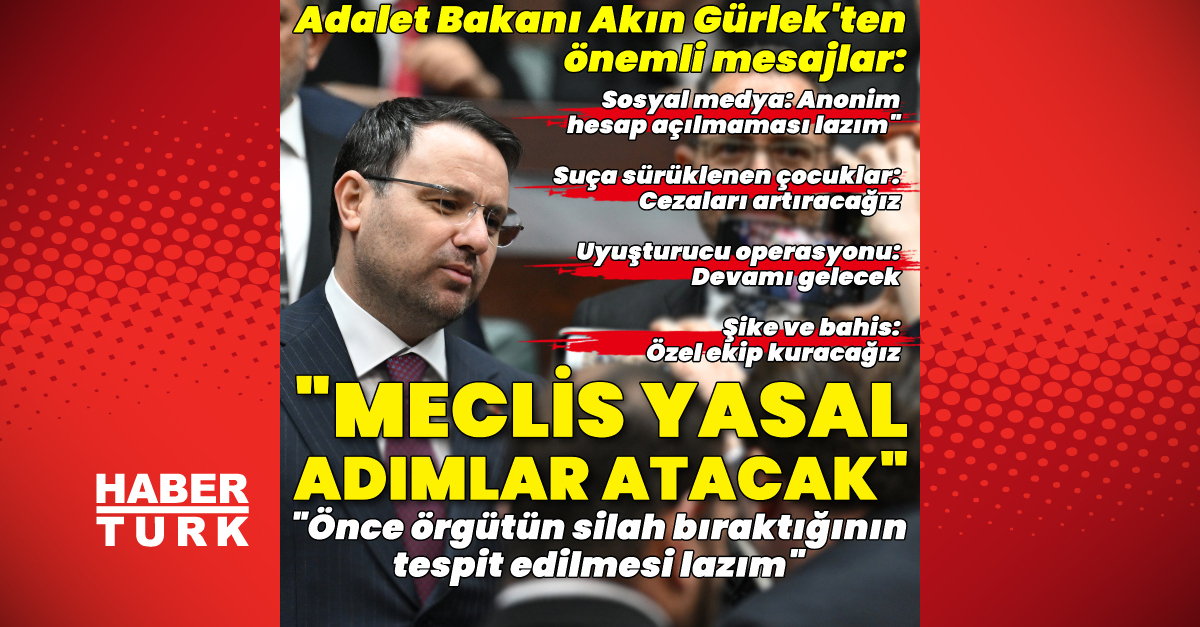 'Adalet Bakanı Gürlek'in Terörsüz Türkiye Prosesine Dair Önemli Haberler