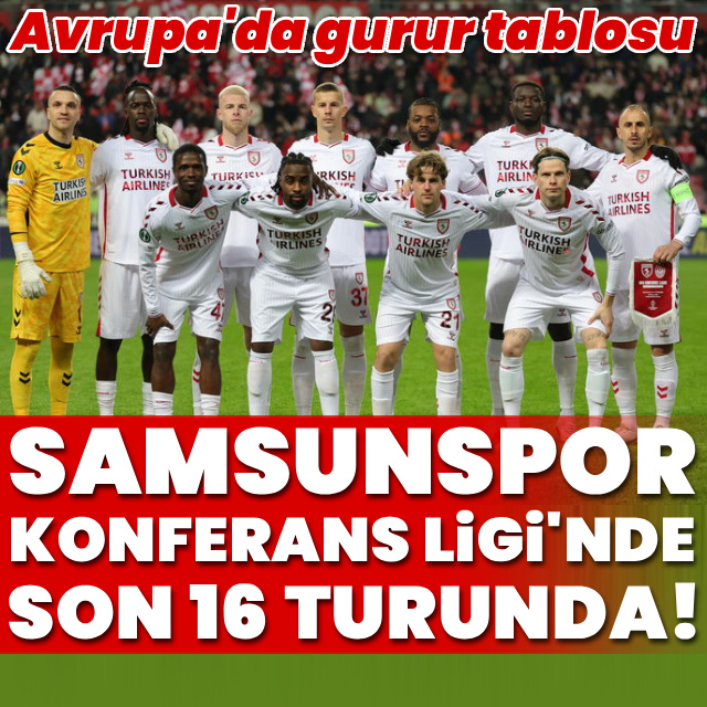 Samsunspor, Konferans Ligi'nde son 16'da!