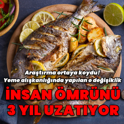 Yeme alışkanlığında yapılan o değişiklik insan ömrünü 3 yıl uzatıyor