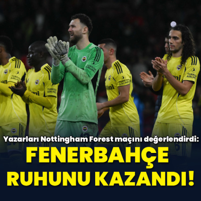 "Fenerbahçe ruhunu kazandı!"