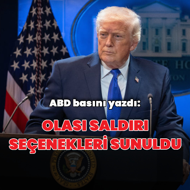 "Trump, saldırı seçenekleri hakkında bilgilendirildi"