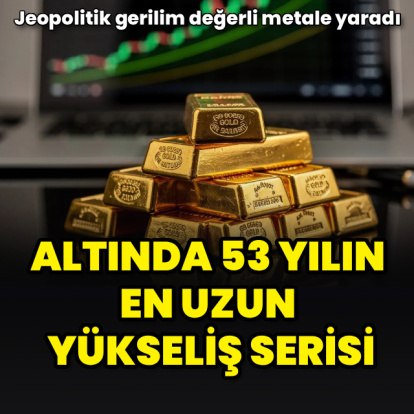 Altında 53 yılın en uzun yükseliş serisi