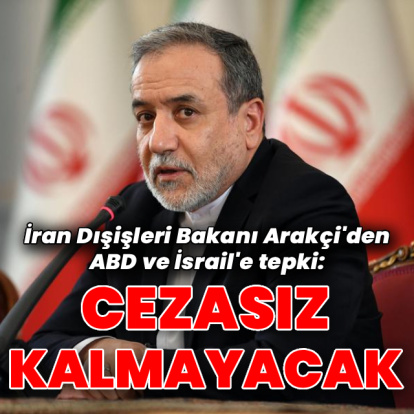 Arakçi: Bu saldırılar cezasız kalmayacak