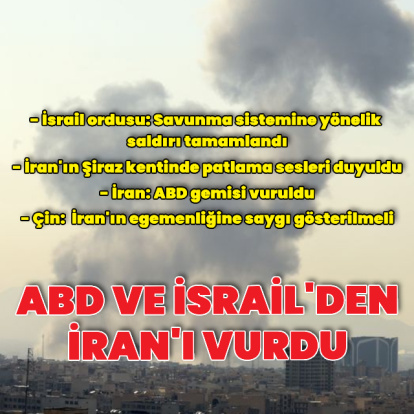 İsrail ve ABD, İran'a saldırdı