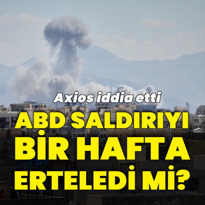 ABD İran'a saldırıları bir hafta erteledi mi?