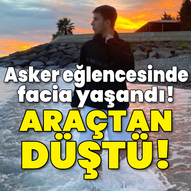 Asker eğlencesinde facia! Araçtan düştü!