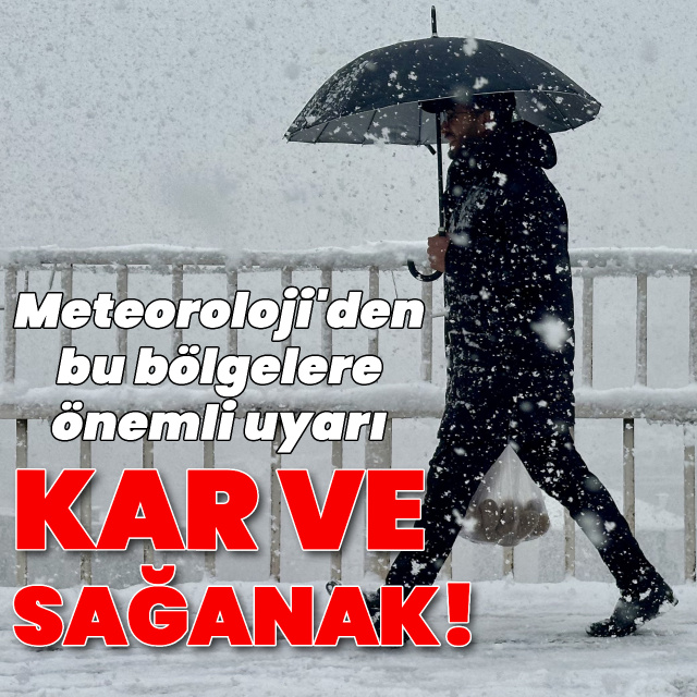 Sağanak yağmur ve kar yağışı uyarısı! Bu bölgeler dikkat