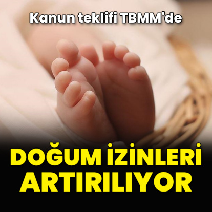Doğum izinleri artırılıyor