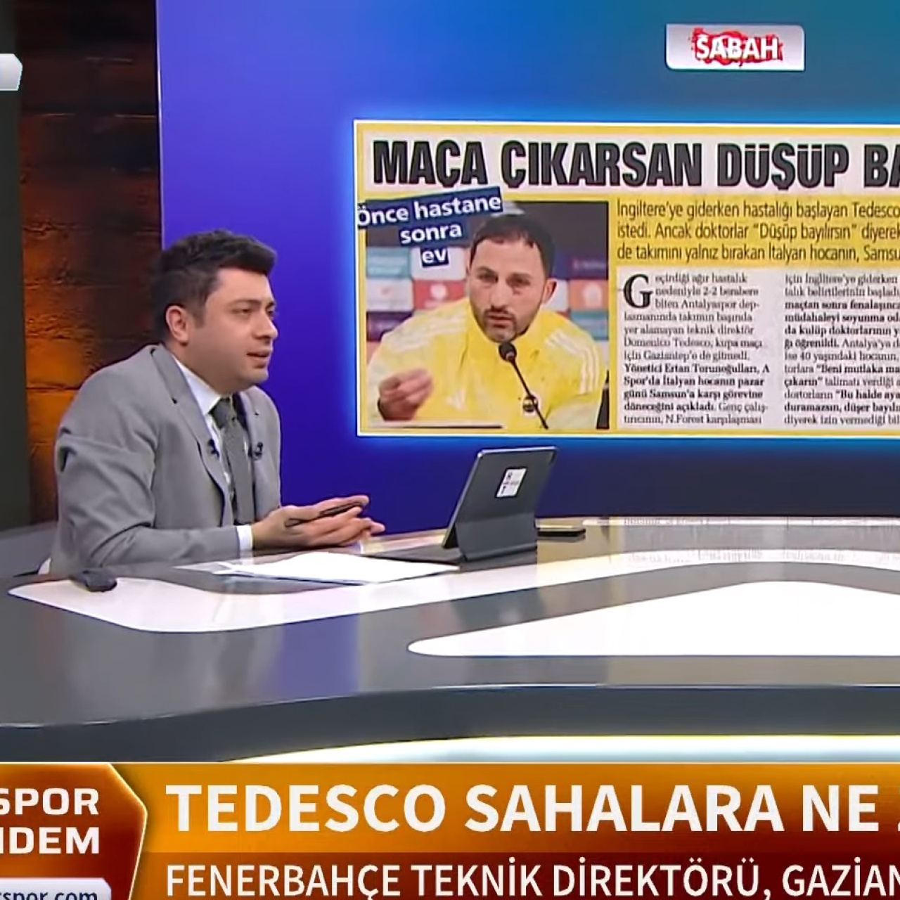 "Tedesco ciddi bir hastalık yaşıyor!"