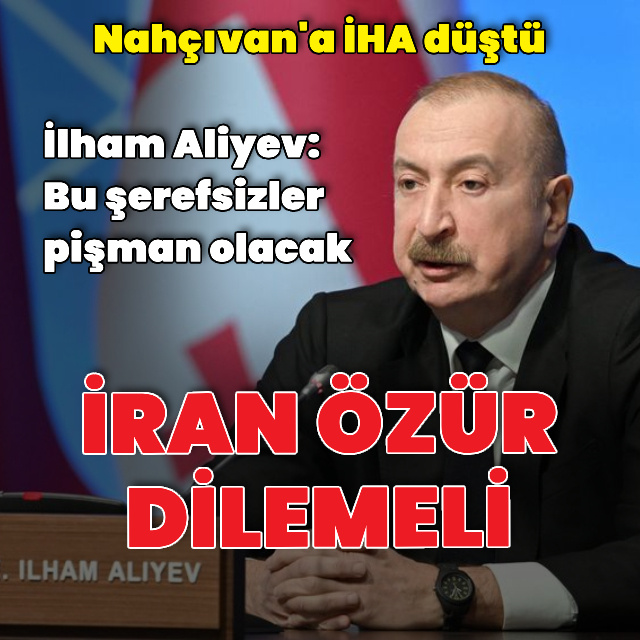 Azerbaycan'dan İran'a: Saldırılar yanıtsız kalmayacak