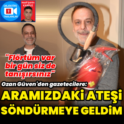"Aramızdaki ateşi söndürmeye geldim"