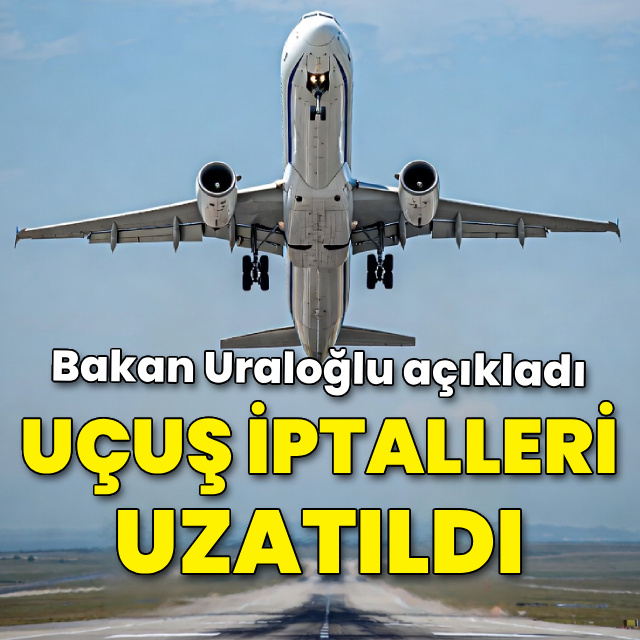 Uçuş iptalleri uzatıldı